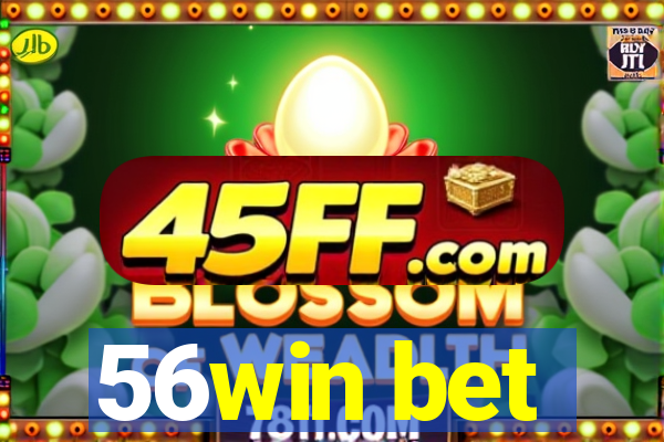 56win bet